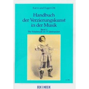 Handbuch der Verzierungskunst in der Musik - Band 4: Die Vokalmusik im 19. Jahrhundert
